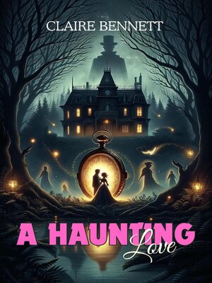 cover image of A Haunting Love